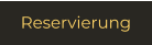 Reservierung