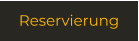 Reservierung